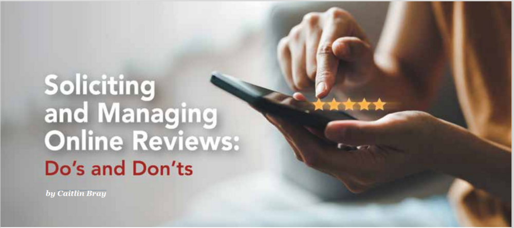 Soliciting and Managing Online Reviews: Do's and Dont's